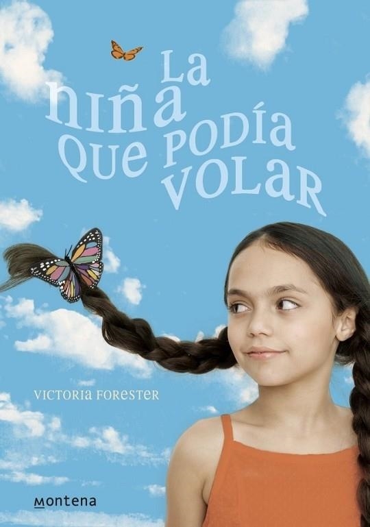 NIÑA QUE PODÍA VOLAR, LA | 9788484416098 | FORESTER, VICTORIA | Librería Castillón - Comprar libros online Aragón, Barbastro