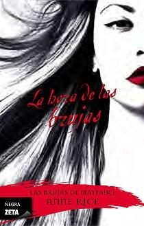 La hora de las brujas (Las Brujas de Mayfair 1) | 9788498723373 | Rice, Anne | Librería Castillón - Comprar libros online Aragón, Barbastro
