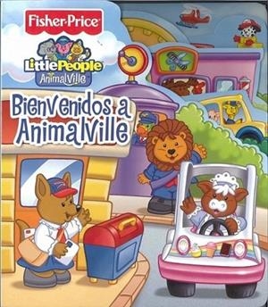 BIENVENIDOS A ANIMALVILLE | 9788448829889 | FISHER PRICE | Librería Castillón - Comprar libros online Aragón, Barbastro