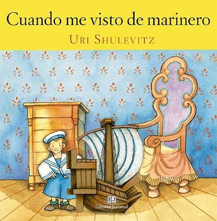 CUANDO ME VISTO DE MARINERO | 9788426137739 | SHULEVITZ, URI | Librería Castillón - Comprar libros online Aragón, Barbastro