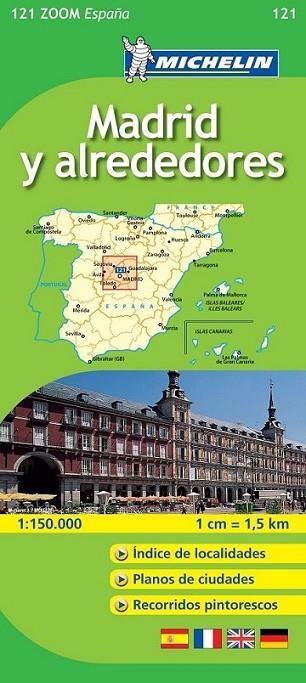 MAPA MICHELIN 121 MADRID Y ALREDEDORES - ZOOM ESPAÑA | 9782067141421 | MICHELIN | Librería Castillón - Comprar libros online Aragón, Barbastro