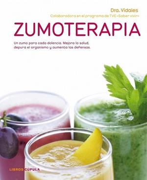 ZUMOTERAPIA | 9788448067700 | VIDALES, DRA. | Librería Castillón - Comprar libros online Aragón, Barbastro
