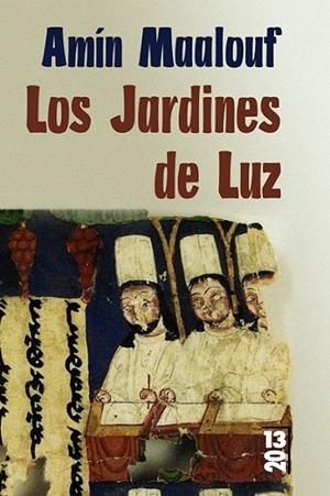 JARDINES DE LUZ, LOS - 13/20 | 9788420679815 | MAALOUF, AMIN | Librería Castillón - Comprar libros online Aragón, Barbastro
