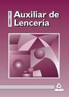 AUXILIAR DE LENCERÍA : TEMARIO Y TEST | 9788483110843 | Rivera Padilla, Jose | Librería Castillón - Comprar libros online Aragón, Barbastro