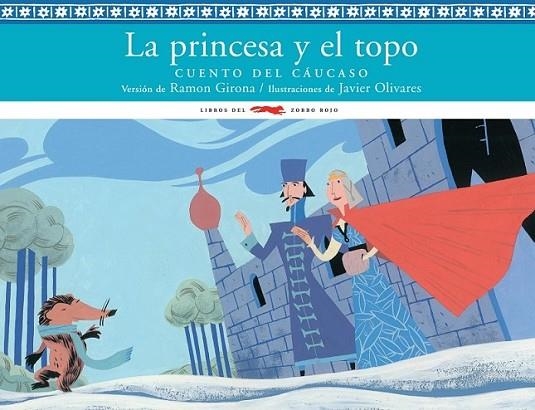 PRINCESA Y EL TOPO, LA | 9788492412464 | GIRONA, RAMON | Librería Castillón - Comprar libros online Aragón, Barbastro