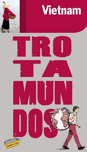 VIETNAM - TROTAMUNDOS | 9788475255637 | GLOAGUEN, PHILIPPE | Librería Castillón - Comprar libros online Aragón, Barbastro