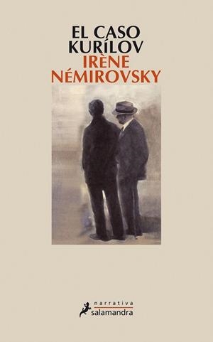 CASO KURILOV, EL | 9788498382730 | Irène Némirovsky | Librería Castillón - Comprar libros online Aragón, Barbastro