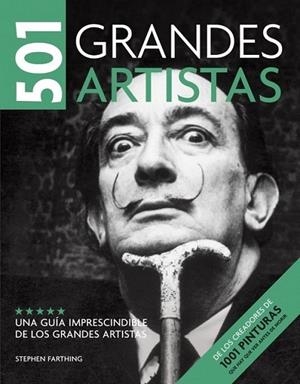 501 GRANDES ARTISTAS | 9788425343834 | FARTHING, STEPHEN | Librería Castillón - Comprar libros online Aragón, Barbastro
