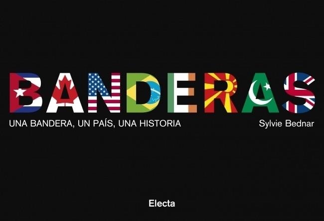 BANDERAS | 9788481564754 | BEDNAR, SYLVIE | Librería Castillón - Comprar libros online Aragón, Barbastro