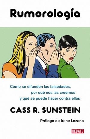 RUMOROLOGÍA | 9788483068717 | SUNSTEIN, CASS R. | Librería Castillón - Comprar libros online Aragón, Barbastro