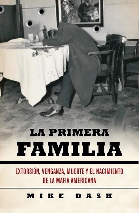 PRIMERA FAMILIA, LA | 9788483068687 | DASH, MIKE | Librería Castillón - Comprar libros online Aragón, Barbastro