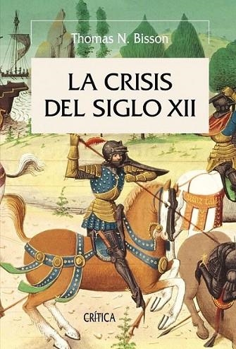 CRISIS DEL SIGLO XII, LA | 9788498920710 | BISSON, THOMAS N. | Librería Castillón - Comprar libros online Aragón, Barbastro