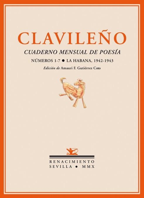 CLAVILEÑO : CUADERNO MENSUAL DE POESÍA N.1-7 : LA HABANA 1942-1943 | 9788484724940 | GUTIERREZ COTO, AMAURI F. (ED.) | Librería Castillón - Comprar libros online Aragón, Barbastro