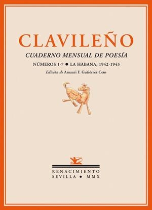CLAVILEÑO : CUADERNO MENSUAL DE POESÍA N.1-7 : LA HABANA 1942-1943 | 9788484724940 | GUTIERREZ COTO, AMAURI F. (ED.) | Librería Castillón - Comprar libros online Aragón, Barbastro