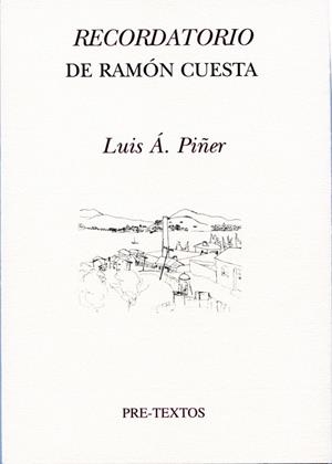 RECORDATORIO DE RAMÓN CUESTA | 9788492913213 | ÁLVAREZ PIÑER, LUIS | Librería Castillón - Comprar libros online Aragón, Barbastro