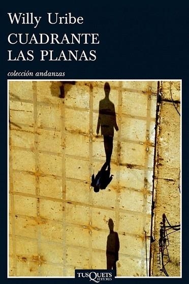 CUADRANTE LAS PLANAS | 9788483832318 | URIBE, WILLY | Librería Castillón - Comprar libros online Aragón, Barbastro