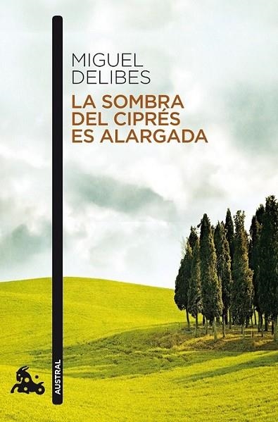 SOMBRA DEL CIPRES ES ALARGADA, LA | 9788423342365 | DELIBES, MIGUEL | Librería Castillón - Comprar libros online Aragón, Barbastro