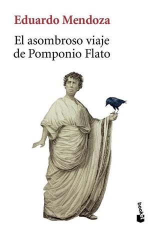 El asombroso viaje de Pomponio Flato | 9788432250705 | MENDOZA, EDUARDO | Librería Castillón - Comprar libros online Aragón, Barbastro