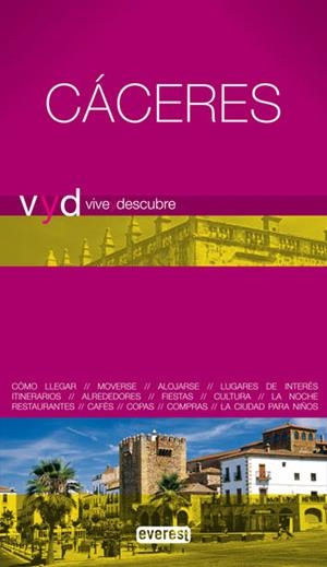 CÁCERES - VIVE Y DESCUBRE | 9788444130552 | RODRÍGUEZ, JULIÁN | Librería Castillón - Comprar libros online Aragón, Barbastro