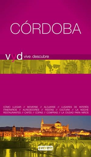 CÓRDOBA - VIVE Y DESCUBRE | 9788444130569 | SOLANO MÁRQUEZ, FRANCISCO | Librería Castillón - Comprar libros online Aragón, Barbastro