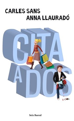 CITA A DOS | 9788432231988 | SANS, CARLES; LLAURADÓ, ANNA | Librería Castillón - Comprar libros online Aragón, Barbastro