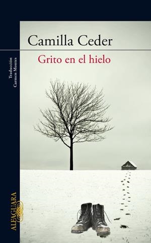 GRITO EN EL HIELO | 9788420405780 | CEDER, CAMILLA | Librería Castillón - Comprar libros online Aragón, Barbastro