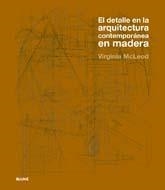 DETALLE EN LA ARQUITECTURA CONTEMPORÁNEA MADERA, EL | 9788498014389 | CARENCO, JENNY | Librería Castillón - Comprar libros online Aragón, Barbastro