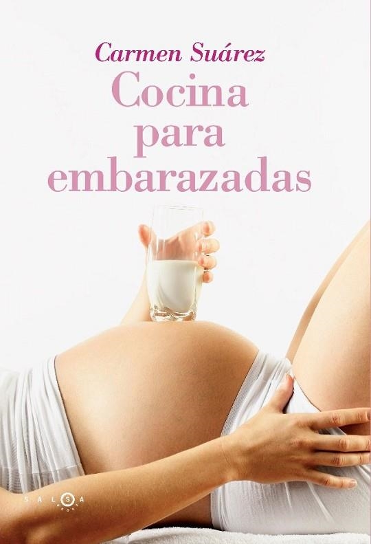 COCINA PARA EMBARAZADAS | 9788496599604 | SUÁREZ, Mª DEL CARMEN | Librería Castillón - Comprar libros online Aragón, Barbastro