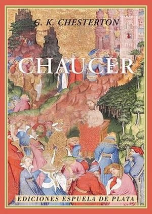 CHAUCER | 9788496956711 | CHESTERTON, GILBERT KEITH | Librería Castillón - Comprar libros online Aragón, Barbastro