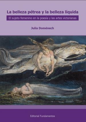 BELLEZA PÉTREA LA BELLEZA LÍQUIDA, LA | 9788424512095 | DOMÉNECH LÓPEZ, JULIA | Librería Castillón - Comprar libros online Aragón, Barbastro