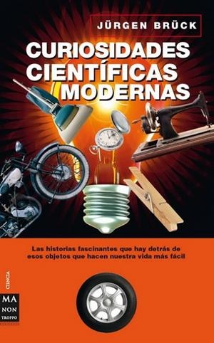 CURIOSIDADES CIENTIFICAS MODERNAS | 9788496924536 | BRUCK, JURGEN | Librería Castillón - Comprar libros online Aragón, Barbastro