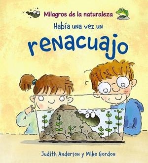 HABÍA UNA VEZ UN RENACUAJO | 9788466786836 | ANDERSON, JUDITH; GORDON, MIKE IL. | Librería Castillón - Comprar libros online Aragón, Barbastro