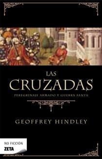 CRUZADAS, LAS | 9788498723519 | Geoffrey Hindley | Librería Castillón - Comprar libros online Aragón, Barbastro