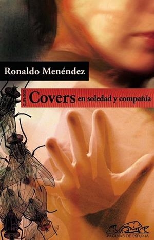 COVERS EN SOLEDAD Y COMPAÑÍA | 9788483930557 | MENÉNDEZ, RONALDO | Librería Castillón - Comprar libros online Aragón, Barbastro