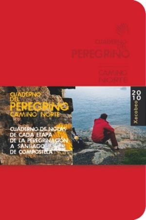 CUADERNO DEL PEREGRINO, EL : CAMINO NORTE DE SANTIAGO 2010 | 9788499350790 | POMBO RODRÍGUEZ, ANTÓN | Librería Castillón - Comprar libros online Aragón, Barbastro