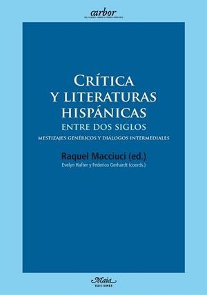 CRÍTICA Y LITERATURAS HISPÁNICAS ENTRE DOS SIGLOS | 9788492724185 | HAFTER, EVELYN (COORD.) | Librería Castillón - Comprar libros online Aragón, Barbastro