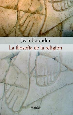 La filosofía de la religión | 9788425426551 | Grondin, Jean | Librería Castillón - Comprar libros online Aragón, Barbastro