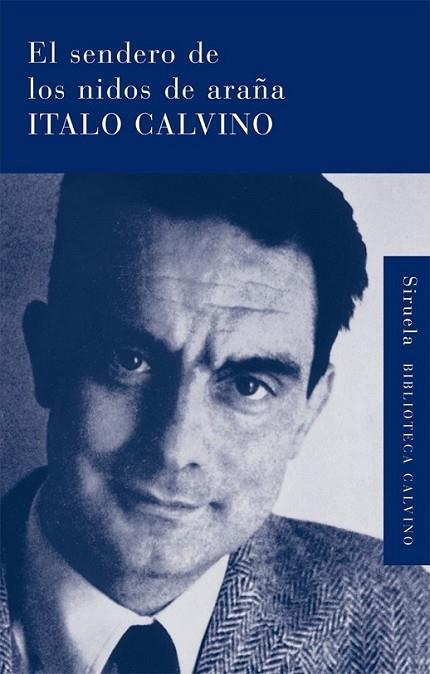 SENDERO DE LOS NIDOS DE ARAÑA, EL | 9788498413854 | CALVINO, ITALO | Librería Castillón - Comprar libros online Aragón, Barbastro