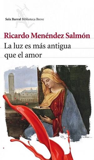 LUZ ES MAS ANTIGUA QUE EL AMOR, LA | 9788432212956 | MENENDEZ SALMON, RICARDO | Librería Castillón - Comprar libros online Aragón, Barbastro