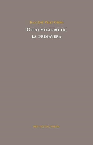 OTRO MILAGRO DE LA PRIMAVERA | 9788492913053 | VÉLEZ OTERO, JUAN JOSÉ | Librería Castillón - Comprar libros online Aragón, Barbastro