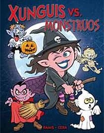 XUNGUIS VS MONSTRUOS | 9788466644136 | RAMIS, JUAN CARLOS | Librería Castillón - Comprar libros online Aragón, Barbastro