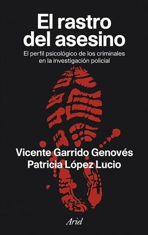 RASTRO DEL ASESINO, EL | 9788434469402 | GARRIDO, VICENTE; LÓPEZ, PATRICIA | Librería Castillón - Comprar libros online Aragón, Barbastro