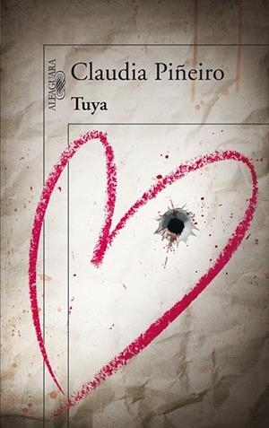 TUYA | 9788420474748 | Claudia Piñeiro | Librería Castillón - Comprar libros online Aragón, Barbastro