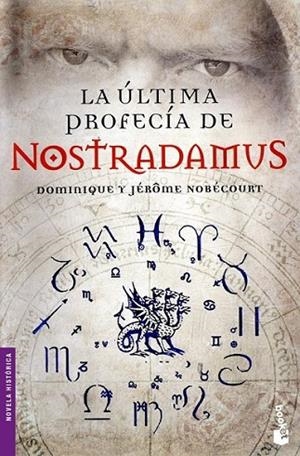 ÚLTIMA PROFECÍA DE NOSTRADAMUS, LA | 9788467034837 | NOBECOURT, JEROME; NOBECOURT, DOMINIQUE | Librería Castillón - Comprar libros online Aragón, Barbastro