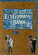 germans Baños. Aquell primer cinema català/Els | 9788439338116 | de Lasa , Joan Francesc | Librería Castillón - Comprar libros online Aragón, Barbastro
