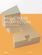 MAQUETAS DE ARQUITECTURA | 9788498014761 | DUNN, NICK | Librería Castillón - Comprar libros online Aragón, Barbastro