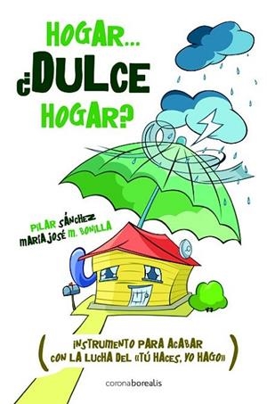 HOGAR DULCE HOGAR | 9788492635504 | SÁNCHEZ PÉREZ, PILAR; MARTÍN BONILLA, MARÍA JOSÉ | Librería Castillón - Comprar libros online Aragón, Barbastro