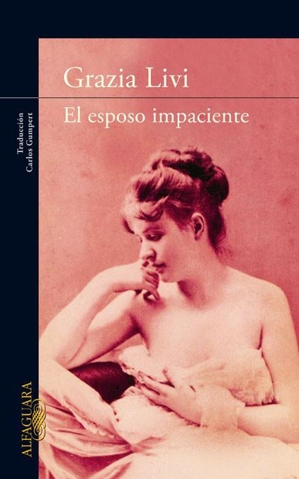 ESPOSO IMPACIENTE, EL | 9788420474465 | GRAZIA, LIVI | Librería Castillón - Comprar libros online Aragón, Barbastro