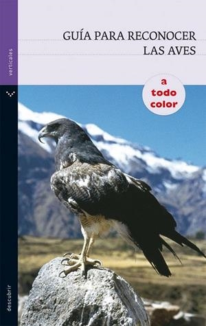 GUIA PARA RECONOCER LAS AVES | 9788434237216 | Julivert Zamarreño, Àngels | Librería Castillón - Comprar libros online Aragón, Barbastro