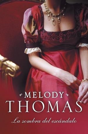 SOMBRA DEL ESCÁNDALO, LA | 9788499085074 | THOMAS, MELODY | Librería Castillón - Comprar libros online Aragón, Barbastro